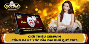 Giới thiệu Gemwin - Cổng game xóc đĩa đại phú quý 2025