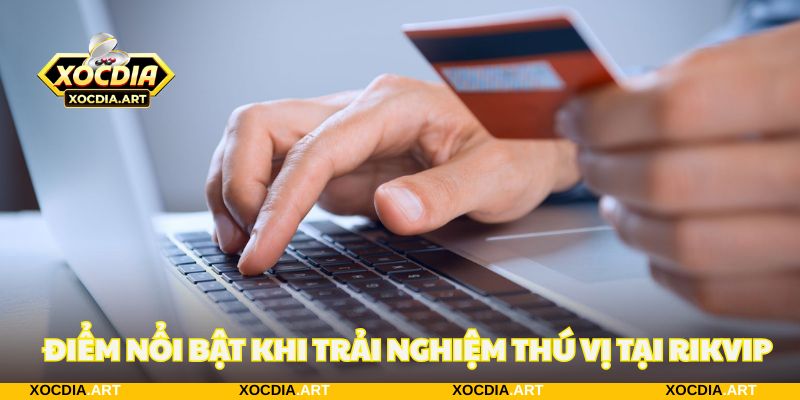Điểm nổi bật khi trải nghiệm ấn tượng cùng cổng game