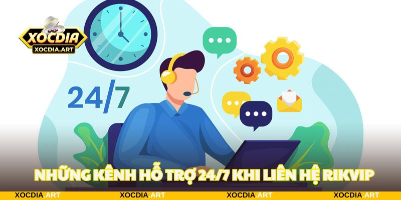 Những kênh hỗ trợ liên hệ nhanh chóng, sẵn sàng 24/7