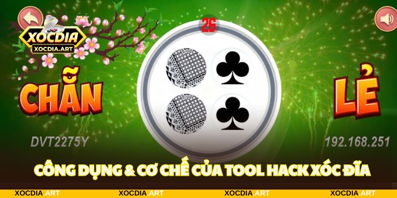 Tool hack xóc đĩa có công dụng mang đến lựa chọn chuẩn xác hơn