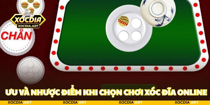 Ưu điểm nổi bật khi chơi xóc đĩa online cần biết